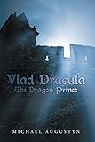 Vlad Dracula: The Dragon Prince