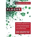 Plague: One Scientists Intrepid Search for the Truth about Human Retroviruses and Chronic Fatigue Syndrome (ME/CFS), Autism, and Other Diseases