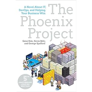 The Phoenix Project: A Novel about IT, DevOps, and Helping Your Business Win