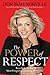 The Power of Respect: Benefit from the Most Forgotten Element of Success - Book by Deborah Norville