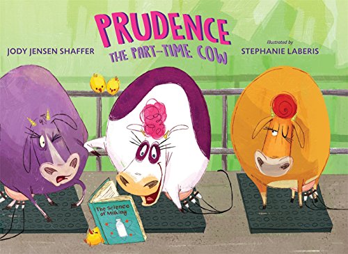 Prudence the Part-Time Cow Prudence the Part-Time Cow