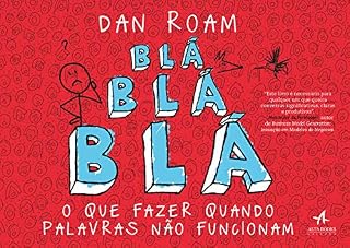 Livro Blá Blá Blá: O que fazer quando palavras não funcionam