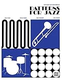 Patterns for Jazz -- A Theory Text for Jazz Composition and Improvisation: Bass Clef Instruments by Jerry Coker, James Casale