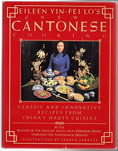 Eileen Yin-Fei Lo's New Cantonese Cooking