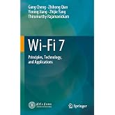 Wi-Fi 7: Principles, Technology, and Applications