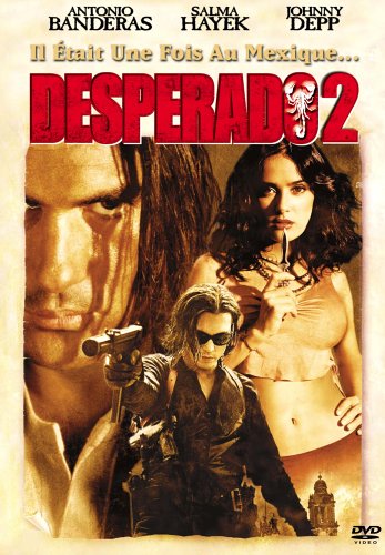 Desperado 2 - Il Était Une Fois Au Mexique