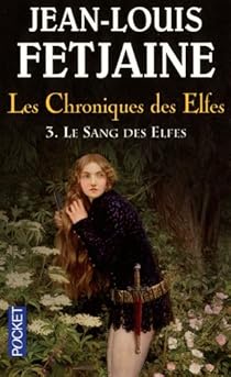 Book's Cover of Les Chroniques des Elfes, Tome 3 : Le Sang des Elfes