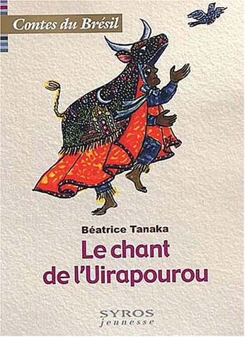 Le  chant de l'Uirapourou