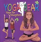 Yoga Bear: Yoga for Youngsters by