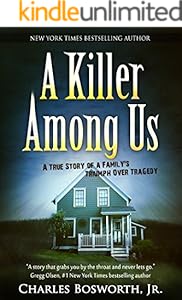 A Killer Among Us: A True Story of Murder and Justice