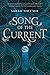 Song of the Current