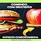 Livro Comendo com Gratidão: Nutrição para uma Vida Plena e Significativa (Nutrição Comportamental - Saúde & Vida Livro 1)