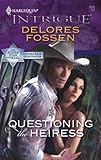 Questioning the Heiress (The Silver Star of Texas: Cantara Hills Inves Book 2)