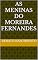 Livro As meninas do Moreira Fernandes (Livros ficção)