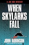 When Skylarks Fall (Joe Box Mystery Series, Book 2)