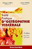 Traité pratique d'ostéopathie viscérale by 