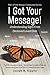 I Got Your Message!: Understanding Signs From Deceased Loved Ones (Always Connected) (Volume 2) by