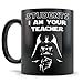 Star Wars Teacher Mug - The Perfect Star Wars Teacher Appreciation Gifts - Students I Am Your Teacher - Funny Darth Vader Gift for Fans