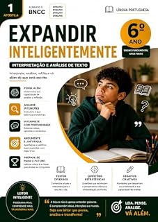 Livro Expandir Inteligentemente – Leitura e Interpretação de Texto 6º Ano: Apostila Prática com Exercícios: Desenvolva compreensão, análise e raciocínio com ... à BNCC (Educação Visual – 6º Ano Livro 1)