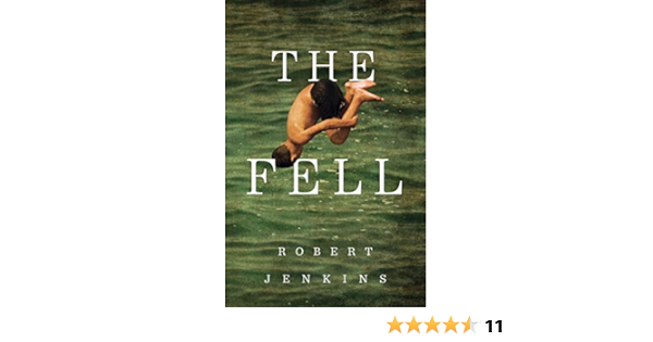 The Fell Jenkins Robert 9781910453742 Amazon Com Books