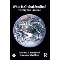 What Is Global Studies?: Theory & Practice book cover