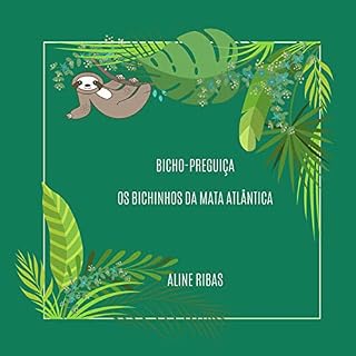 Livro Bicho-Preguiça: Os Bichinhos da Mata Atlântica