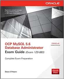 Ocp Mysql 5 6 Database Administrator All In One Exam Guide Exam 1z0 883 O Hearn Steve 9780071775786 Books