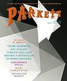 Parkett No. 94: Tauba Auerbach, Cyprien Gaillard, Ragnar Kjartansson, Shirana Shahbazi