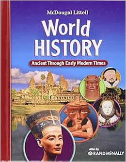 World History: Ancient Through Early Modern Times World History: Ancient Through Early Modern Times