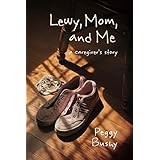 Lewy, Mom, and Me: a caregiver's story