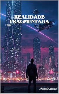 Livro REALIDADE FRAGMENTADA (Nexus Digital)