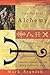 The Path of Alchemy: Energetic Healing & the World of Natural Magic (Pathways to Enlightenment) by Mark Stavish