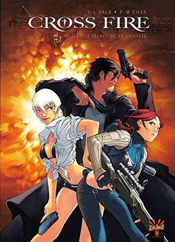Cross Fire, Tome 2 (French Edition) by PIERRE-MONY CHAN JEAN-LUC SALA