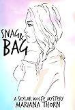 Snag and Bag (The Skylar Wolfe Mysteries Book 4)