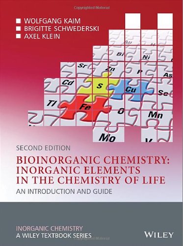 Bioinorganic Chemistry: Inorganic Elements in the Chemistry of Life - An Introduction and Guide 2e