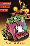 Thank You and Ok!: An American Zen Failure in Japan by David Chadwick