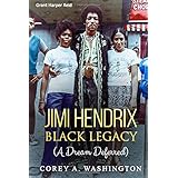 Jimi Hendrix - Black Legacy: (A Dream Deferred)