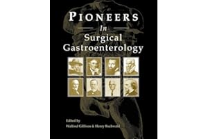 Pioneers in Surgical Gastroenterology