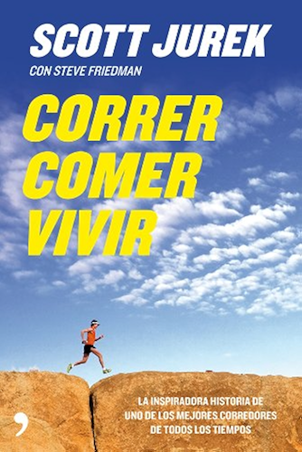 Download Correr, comer, vivir: La inspiradora historia de uno de los mejores corredores de todos los tiempos (Spanish Edition) PDF