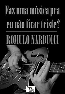 Livro Faz uma música pra eu não ficar triste? (Contos Para Noites Intranquilas Livro 2)