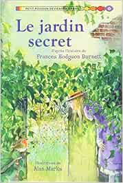 Le jardin secret : Hodgson Burnett, Frances, Marks, Alan: Amazon.ca: Books