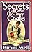 Secrets of the Great Old-Timey Cooks: Historic Recipes, Lore & Wisdom by Barbara Swell
