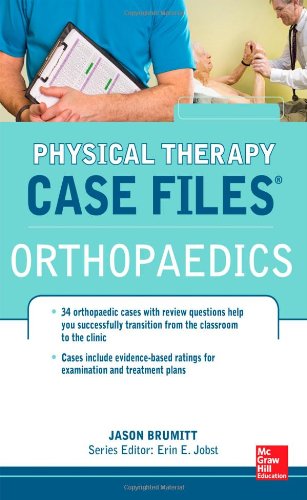 CASE FILES IN PHYSICAL THERAPY ORTHOPEDICS