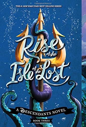 Download Rise of the Isle of the Lost: A Descendants Novel PDF