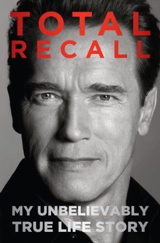 Total Recall: My Unbelievably True Life Story (Thorndike Press Large Print Nonfiction) by Arnold Schwarzenegger (2012-10-19) Hardcover – 1788