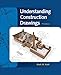 Understanding Construction Drawings by Mark Huth