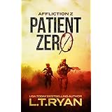 Affliction Z: Patient Zero (Post-Apocalyptic Survival Thriller)
