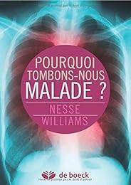 Pourquoi tombons-nous malade ?