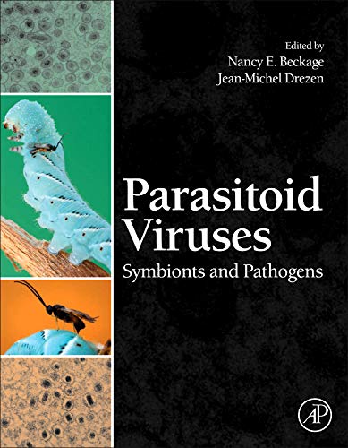 Parasitoid Viruses: Symbionts and Pathogens Parasitoid Viruses: Symbionts and Pathogens