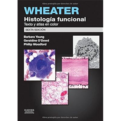 Wheater. Histología Funcional. 2014-6ª Edición Wheater. Histología Funcional. 2014-6ª Edición